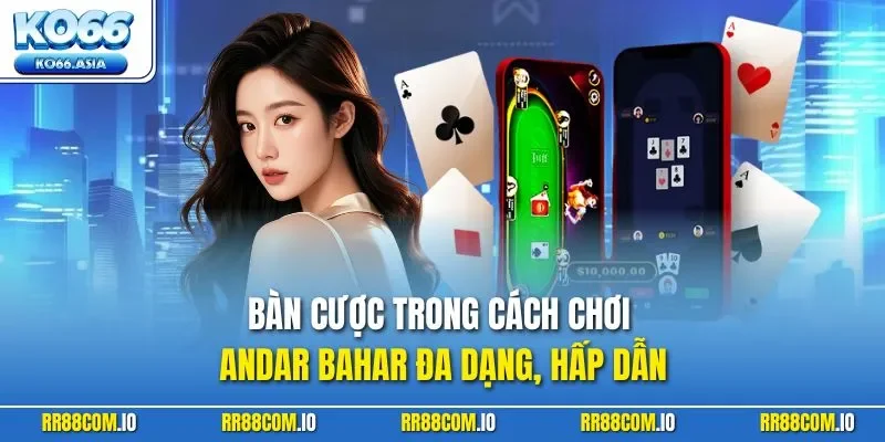 Bàn cược trong cách chơi Andar Bahar đa dạng, hấp dẫn