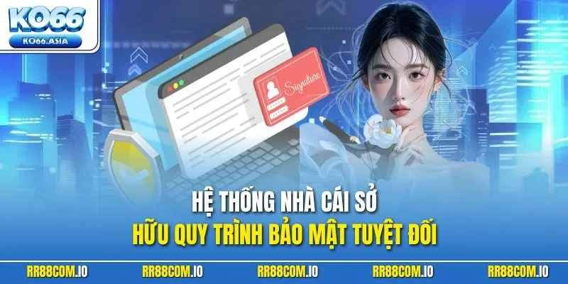Hệ thống KO66 chú trọng yếu tố bảo mật