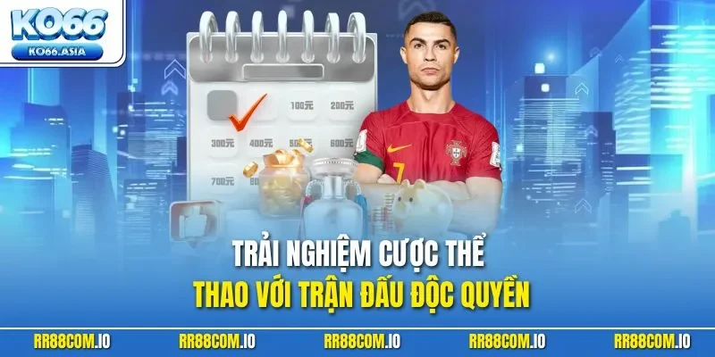 Trải nghiệm cược thể thao